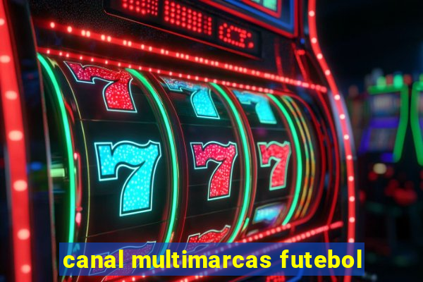 canal multimarcas futebol